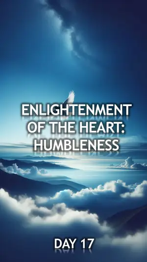 Enlightenment of the Heart: Humbleness