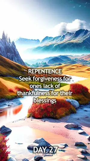 Day 27: Forgiveness for Ingratitude