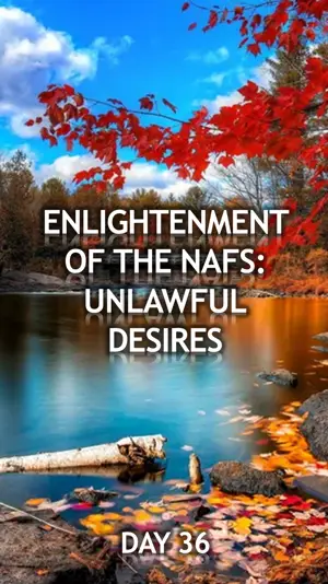 Purification of the Nafs: Unlawful Desires